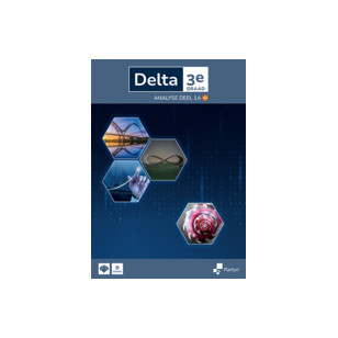 Delta 3e graad Analyse Leerboek deel 1A Doorstroomfinaliteit gevorderde wiskunde